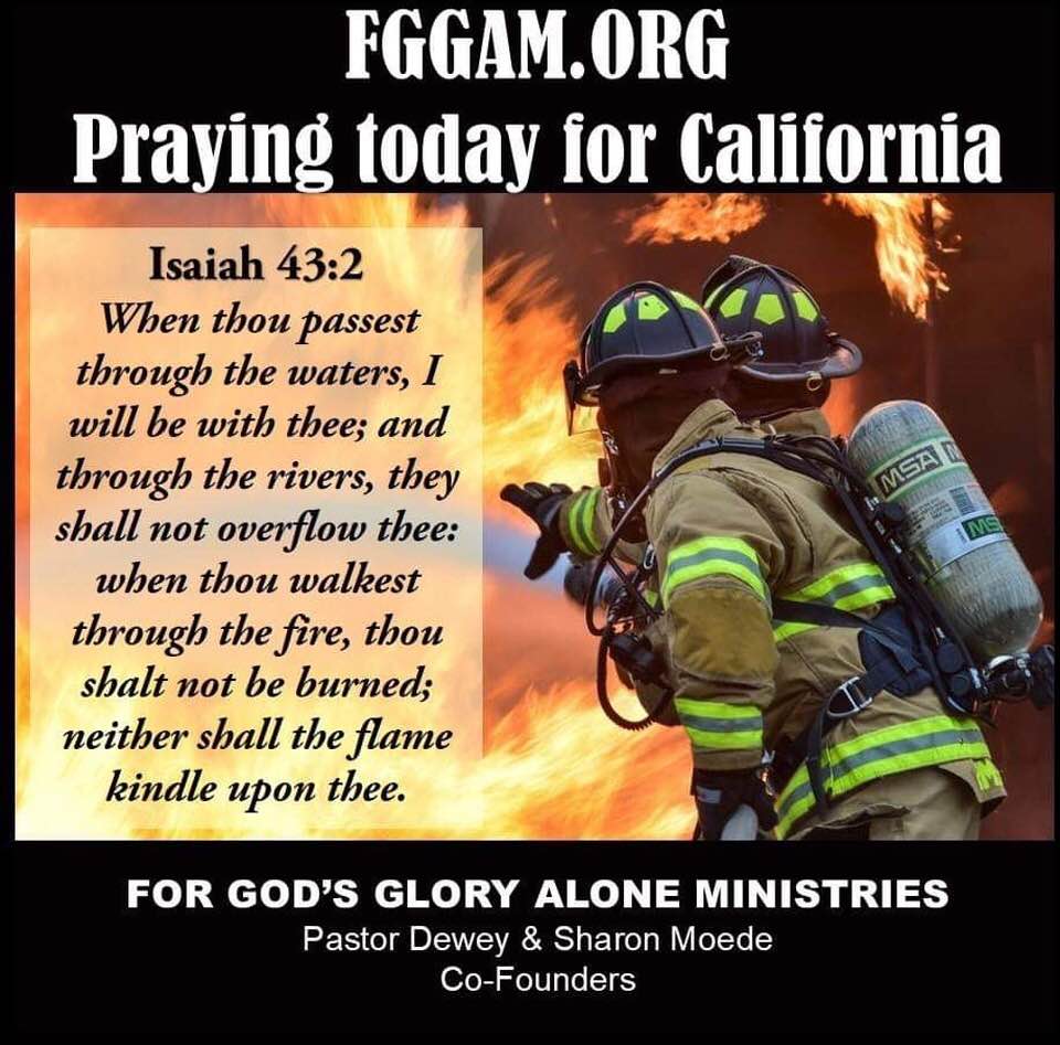 PRAY TEAM JESUS! Three major wildfires burn across Southern California ...