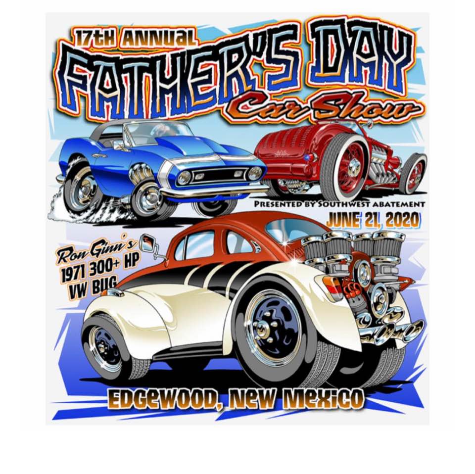 17th Annual Father’s Day Car Show in Edgewood, NM For God's Glory